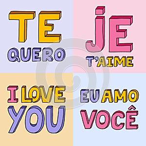 I love you in different languages, in French, English, Spanish, Portuguese. Vector bold, trendy lettering with hand drawn outline