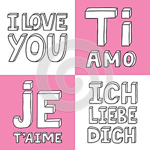 I love you in different languages, in German, French, English, Italian. Vector bold, trendy lettering with hand drawn outline in