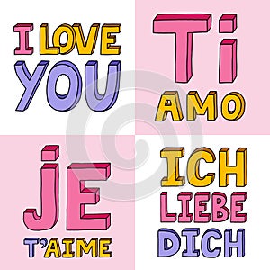 I love you in different languages, in German, French, English, Italian. Vector bold, trendy lettering with hand drawn outline in