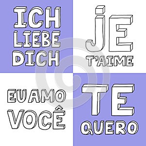 I love you in different languages, in German, French, Spanish, Portuguese. Vector bold, trendy lettering with hand drawn outline