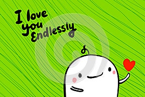 I love you endlessly hand drawn vector illustration in cartoon style. Cute man with heart symbol in hands. Lettering