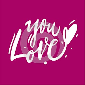 I love you hand drawn vector lettering. Love romantic quote. Isolated on pink background