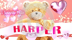 I love you Harper - cute and sweet teddy bear on a wedding, Valentine`s or just to say I love you pink celebration card, joyful,