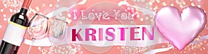 I love you Kristen - wedding, Valentine`s or just to say I love you celebration card, joyful, happy party style with glitter, win photo