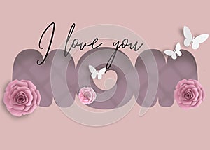 I Love you mom card. Hand drawn Mother's Day background.  Modern brush calligraphy. Lettering Happy Mothers Day.