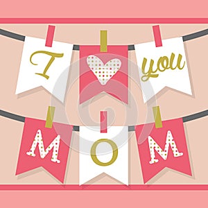 I love you MOM hanging banner decoration and buntings in pink photo