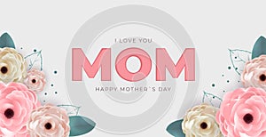 I love you mom. Happy Mother s Day background. Vector Illustration