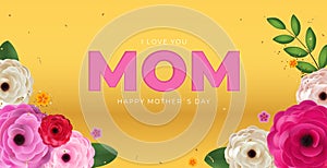 I love you mom. Happy Mother s Day background. Vector Illustration