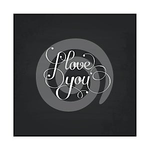 `I Love you` - original custom hand lettering, vector design element