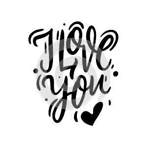 I love you phrase hand drawn vector lettering. Isolated on white backround