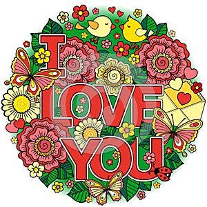 I love you. Round Abstract background made of flowers, cups, butterflies, and birds