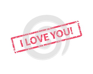 I love you stamp vector texture. Rubber cliche imprint. Web or print design element for sign, sticker, label