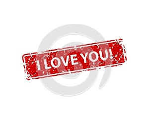 I love you stamp vector texture. Rubber cliche imprint. Web or print design element for sign, sticker, label