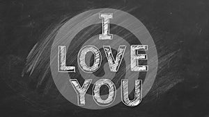 I love you. Text on chalkboard