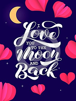 I Love you to the moon and back brush lettering. Vector illustration