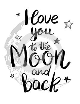 i love you to the moon and back template for card or poster. Vector illustration