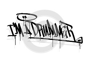 I\'M A DRUMMER word graffiti tag style