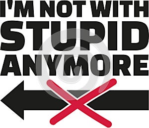 I`m not with stupid anymore. Statement.