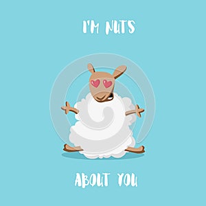 I`m nuts about you. Love cartoon sheep style flat. Happy Valentine`s card.