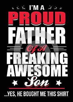 I`m a proud Father of a freaking awesome son