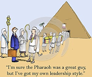 I'm sure the Pharaoh was a great guy