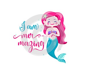 I am mer-mazing. Mermaid little girl, waves. Inspiration quote about summer. Typography design for print, poster