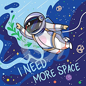 I need more space. Cute cartoon astronaut flies with green leaves in outer space