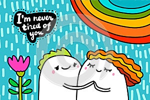 I am never tired of you hand drawn vector illustration in cartoon comic style couple hugging