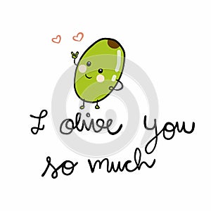 I olive you so much cute cartoon illustration doodle style