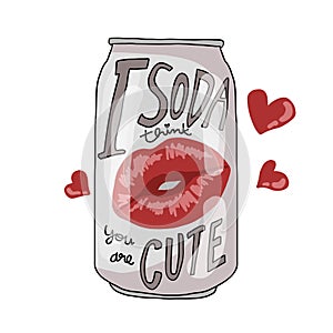 I soda think you are cute word with kiss mark on soda can illustration