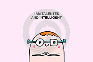 I am talented and intellegent affirmation motivation hand drawn vector illustration in cartoon comic style