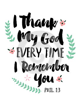 I Thank My God Every Time I Remember You photo