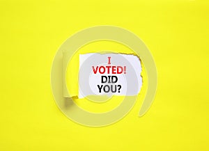 I voted. Did you symbol. Concept words I voted. Did you on beautiful white paper. Beautiful yellow background. Business I voted.