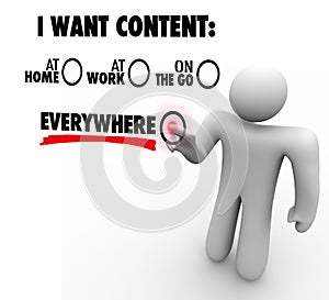I Want Content Everywhere At Home Work On Go Customer Choice photo