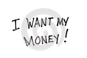 I want my money photo