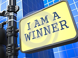 I am a Winner - Roadsign.