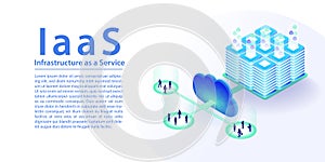 IaaS infrastructure as a service cloud computing concept. 3d isometric vector illustration as horizontal banner. IT infrastructure