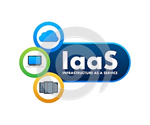 IaaS - Infrastructure as a Service. Cloud technology. Cloud storage icon. Vector illustration.