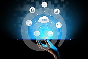 IaaS - Infrastructure as a service, networking and application platform. Internet and technology concept