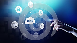 IaaS - Infrastructure as a service, networking and application platform. Internet and technology concept