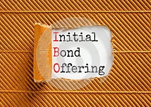 IBO initial bond offering symbol. Concept words IBO initial bond offering on beautiful white paper. Beautiful brown paper
