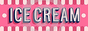 Ice Cream banner typographic design.