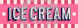 Ice Cream banner typographic design. photo