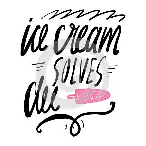 Ice cream hand lettering quote for your design