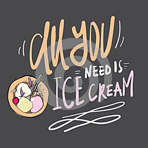 Ice cream hand lettering quote for your design