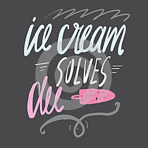 Ice cream hand lettering quote for your design