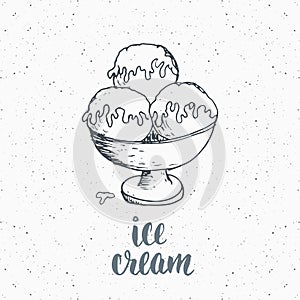 Ice cream with lettering sketch, Vintage label, Hand drawn grunge textured badge, retro logo template, typography design vector il
