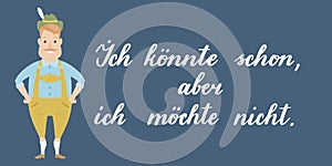 `Ich kÃ¶nnte schon, aber ich mÃ¶chte nicht` hand drawn vector lettering in German, in English means `I could, but I don`t want to`