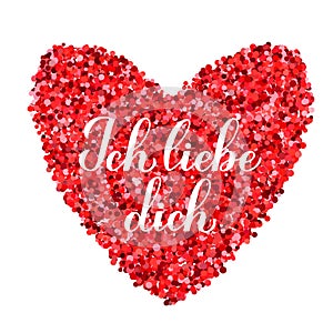 Ich liebe Dich calligraphy hand lettering. I Love You inscription in German. Valentines day greeting card. Vector
