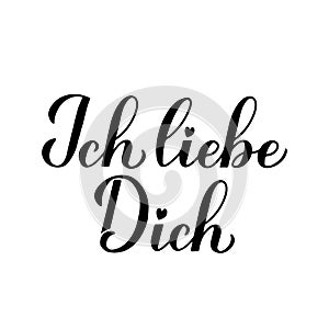 Ich liebe Dich calligraphy hand lettering. I Love You inscription in German. Valentines day typography poster. Vector template for